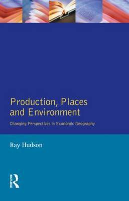Production, Places and Environment by Ray Hudson image