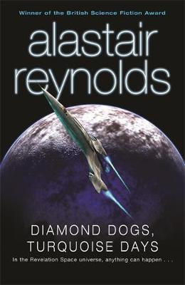 Diamond Dogs, Turquoise Days by Alastair Reynolds image