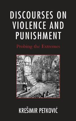 Discourses on Violence and Punishment by Kresimir Petkovic image