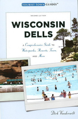 Wisconsin Dells on Paperback by Dirk Vanderwilt