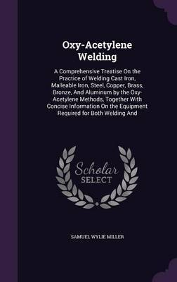 Oxy-Acetylene Welding by Samuel Wylie Miller image