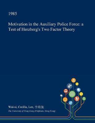 Motivation in the Auxiliary Police Force by Wai-Si Cecilia Lee image