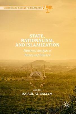 State, Nationalism, and Islamization on Hardback by Raja M. Ali Saleem