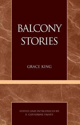 Balcony Stories by Grace King image