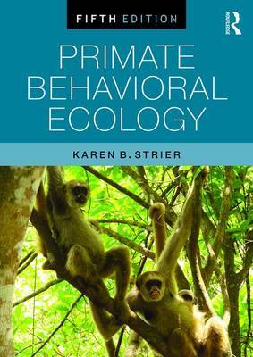 Primate Behavioral Ecology by Karen B Strier image