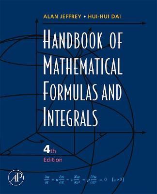 Handbook of Mathematical Formulas and Integrals by Alan Jeffrey