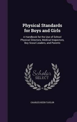 Physical Standards for Boys and Girls by Charles Keen Taylor image