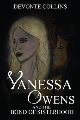 Vanessa Owens and the Bond of Sisterhood by Devonte Collins image
