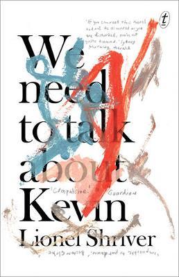 We Need to Talk About Kevin by Lionel Shriver image