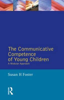 The Communicative Competence of Young Children by Susan H. Foster image