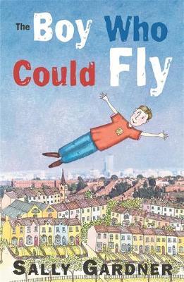 The Boy Who Could Fly by Sally Gardner image