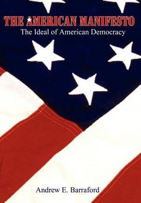 The American Manifesto by Andrew E. Barraford image