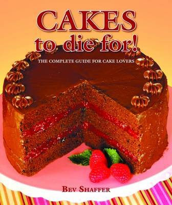 Cakes to Die For! on Hardback by Bev Shaffer