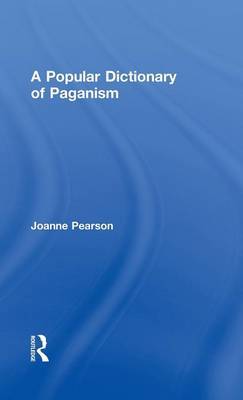 A Popular Dictionary of Paganism on Hardback by Joanne Pearson