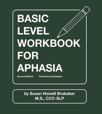 Basic Level Workbook for Aphasia by Susan Howell Brubaker image