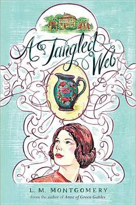 A Tangled Web by L.M.Montgomery