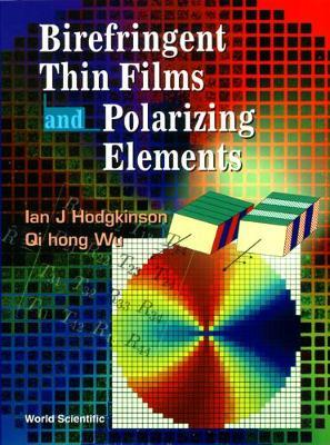 Birefringent Thin Films And Polarizing Elements by I. Hodgkinson image