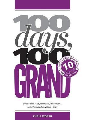 100 Days, 100 Grand by Chris Worth image