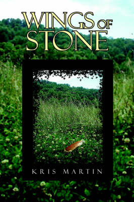 Wings of Stone on Paperback by Kris Martin