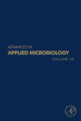 Advances in Applied Microbiology: Volume 70 on Hardback