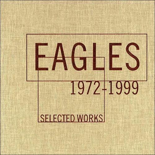 Selected Works 1972-1999 by The Eagles image