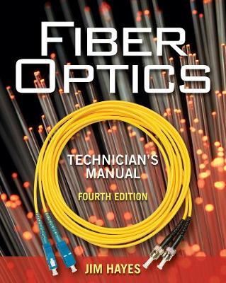Fiber Optics Technician's Manual by Jim Hayes image