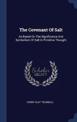 The Covenant of Salt by Henry Clay Trumbull image