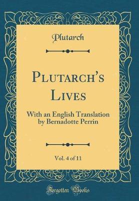 Plutarch's Lives, Vol. 4 of 11 by Plutarch Plutarch image