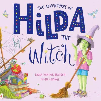 The Adventures Of Hilda The Witch by Laura van der Breggen image