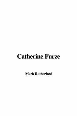 Catherine Furze on Hardback by Mark Rutherford