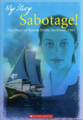 My Story : Sabotage! Auckland, 1985 by Sharon Holt image