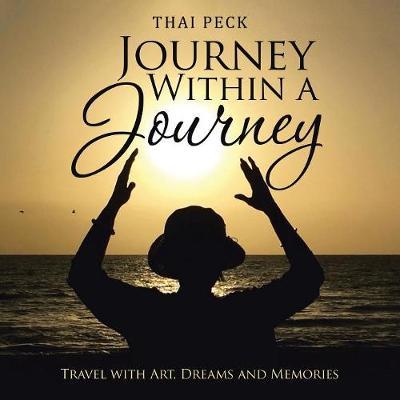 Journey Within a Journey by Thai Peck image