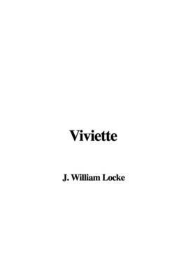 Viviette by J. William Locke image