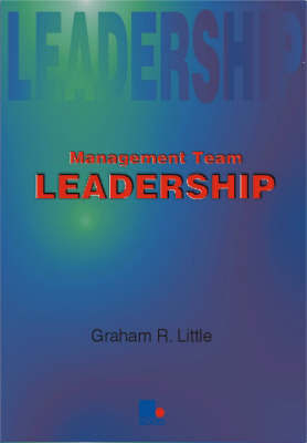 Management Team Leadership by Graham Little image