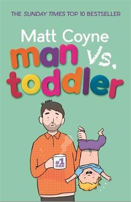 Man vs. Toddler by Matt Coyne image