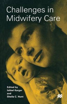 Challenges in Midwifery Care by Sheila C. Hunt image