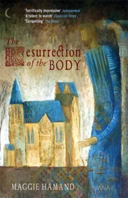 The Resurrection of the Body by Maggie Hamand image