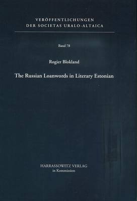 The Russian Loanwords in Literary Estonian by Rogier Blokland image