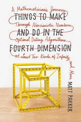 Things to Make and Do in the Fourth Dimension by Matt Parker image