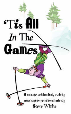 'Tis All In The Games by Steve White image