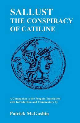Sallust's "Conspiracy of Catiline" by Patrick McGushin image