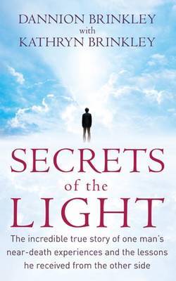 Secrets Of The Light by Dannion Brinkley image