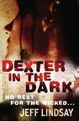 Dexter in the Dark (Dexter #3) by Jeff Lindsay image
