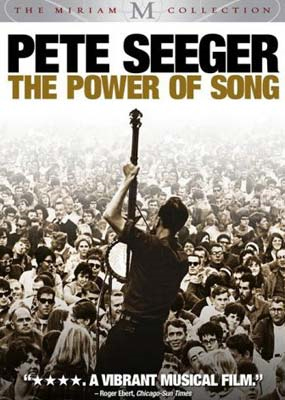 Pete Seeger: The Power Of Song