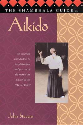 Shambhala Guide To Aikido by Stevens image