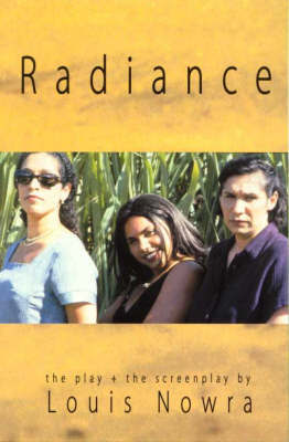 Radiance the Play and Screenplay by Louis Nowra image