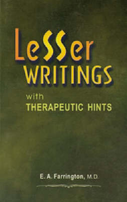 Lesser Writings with Therapeutic Hints by E.A. Farrington image