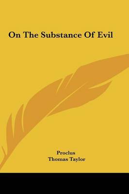 On the Substance of Evil by . Proclus image