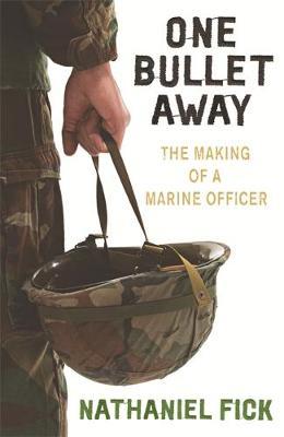 One Bullet Away by Nathaniel Fick image