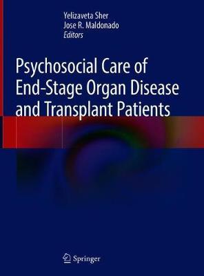 Psychosocial Care of End-Stage Organ Disease and Transplant Patients image